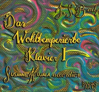 Susanne Kujala - Johann Sebastian Bach: Das Wohltemperierte Klavier I (2023)