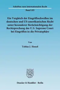 Ein Vergleich der Eingriffsschwellen im deutschen und US-amerikanischen Recht unter besonderer Berücksichtigung der Rechtsprech