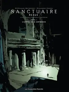 Sanctuaire Redux - Tome 1 - L'appel des abysses