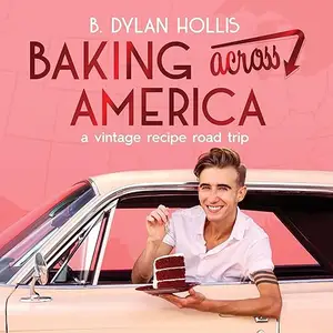 Baking Across America: A Vintage Recipe Road Trip [Audiobook]