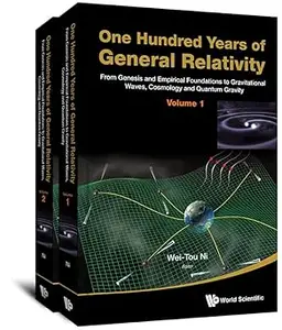 ONE HUNDRED YEARS OF GENERAL RELATIVITY: FROM GENESIS AND EMPIRICAL FOUNDATIONS TO GRAVITATIONAL WAVES, COSMOLOGY AND QU