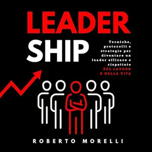 «LEADERSHIP» by Roberto Morelli