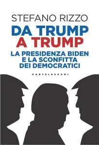 Da Trump a Trump - Stefano Rizzo