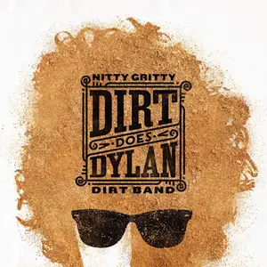 The Nitty Gritty Dirt Band - Dirt Does Dylan (2022) [Official Digital Download 24/96]