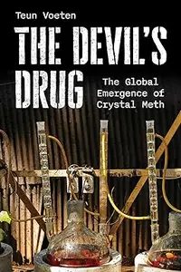 The Devil's Drug: The Global Emergence of Crystal Meth