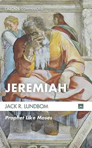 Jeremiah : Prophet Like Moses