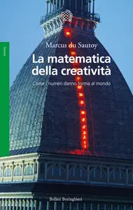 La matematica della creatività - Marcus Du Sautoy