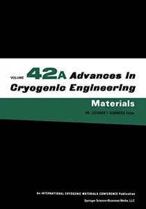 Advances in Cryogenic Engineering Materials (Repost)