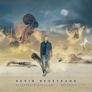 Kevin Reveyrand - Extended Minimalism, Vol. 1 (2025) [Official Digital Download 24/96]