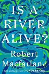 Is a River Alive?