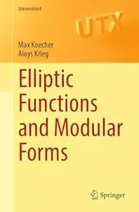 Elliptic Functions and Modular Forms