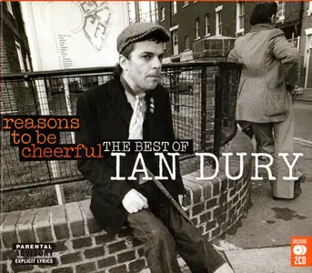 Ian Dury - Reasons To Be Cheerful The Best Of Ian Dury (2005)