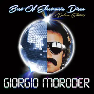 Giorgio Moroder - Best of Electronic Disco (Deluxe Edition) (2013) REPOST