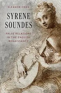 Syrene Soundes: False Relations in the English Renaissance