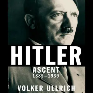 Hitler: Ascent 1889-1939 [Audiobook]