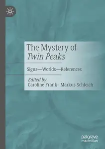 The Mystery of Twin Peaks: Signs – Worlds – References