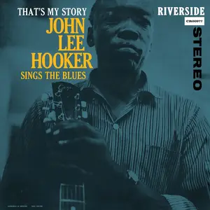 John Lee Hooker - That's My Story: John Lee Hooker Sings The Blues (Bluesville Series / Remastered) (1960/2026)