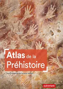 Jacques Jaubert, "Atlas de la préhistoire"