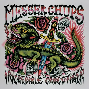 Messer Chups - The Incredible Crocotiger (2025) [Official Digital Download]