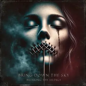 Bring Down The Sky - Breaking the Silence (2025) [Official Digital Download]
