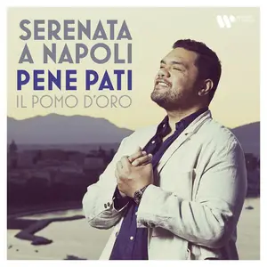 Pene Pati - Serenata a Napoli (2025) [Official Digital Download 24/96]