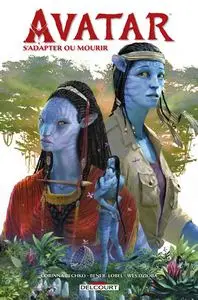 Avatar - Tome 6 - S'adapter ou mourir