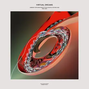 VA - Virtual Dreams: Ambient Explorations In The House & Techno Age, 1993​-​1997 (2020)
