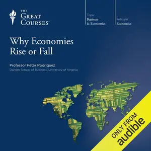 Why Economies Rise or Fall [TTC Audio]