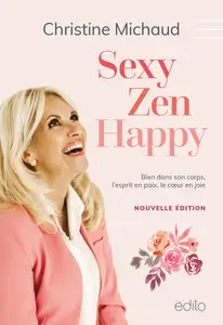 Sexy Zen Happy - Christine Michaud