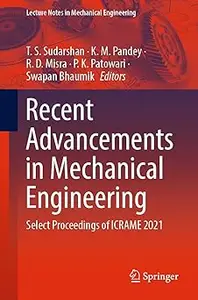 Recent Advancements in Mechanical Engineering: Select Proceedings of ICRAME 2021