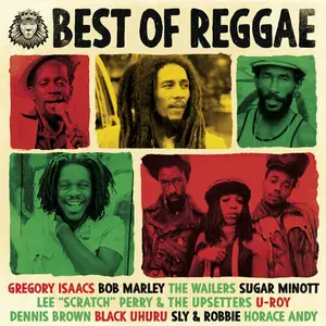 Best Of Reggae: Gregory Isaacs, Bob Marley, The Wailers, Sugar Minott, Lee Scratch Perry, Dennis Brown, Sly & Robbie (2015)