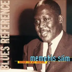 Memphis Slim - Boogie For My Friends (1988) [Reissue 2002]