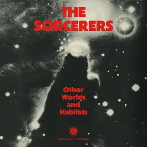 The Sorcerers - Other Worlds And Habitats (2025)