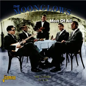 The Moonglows - Most Of All - The Singles As & Bs (2011)