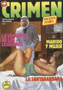 Crimen #77 - La venganza de las lesbianas / Marido y mujer / La santabarbara