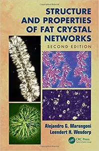 Structure and Properties of Fat Crystal Networks (Repost)