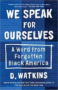 We Speak for Ourselves: A Word from Forgotten Black America