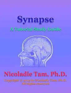 «Synapse: A Tutorial Study Guide» by Nicoladie Tam