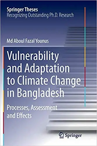 Vulnerability and Adaptation to Climate Change in Bangladesh: Processes, Assessment and Effects