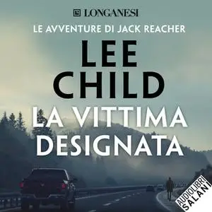 «La vittima designata» by Lee Child