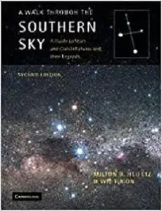 A Walk through the Southern Sky: A Guide to Stars and Constellations and their Legends
