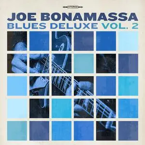 Joe Bonamassa - Blues Deluxe Vol. 2 (2023) [Official Digital Download]