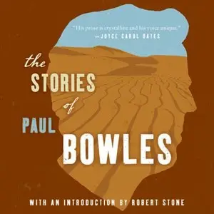 The Stories of Paul Bowles (Audiobook)