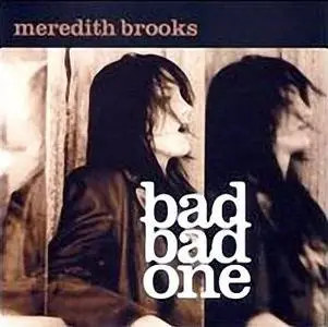 Meredith Brooks - Bad Bad One - (2002)