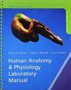 Human Anatomy & Physiology Laboratory Manual, Main Version, 10 edition