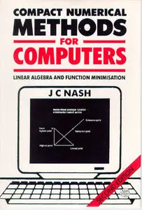 Compact Numerical Methods for Computers: Linear Algebra and Function Minimisation (Repost)