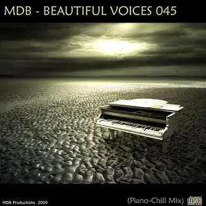 MDB - Beautiful Voices 045 (Piano Chill mix) 2009