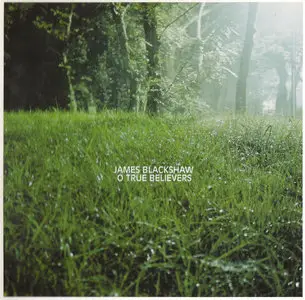 James Blackshaw - O True Believers (2006) [Re-up]