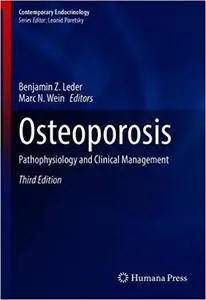 Osteoporosis: Pathophysiology and Clinical Management  Ed 3