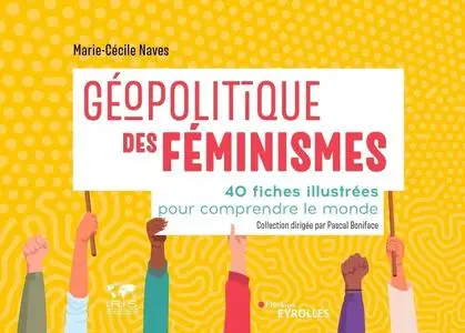 Géopolitique des féminismes - Marie-Cécile Naves